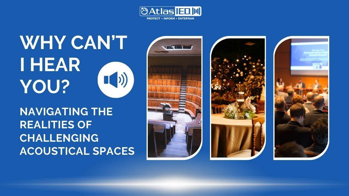 AtlasIED: soluciones para espacios acústicos difíciles